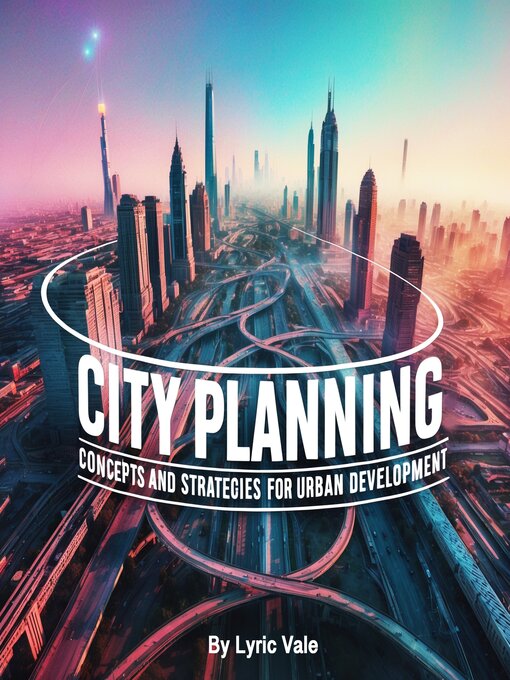 Title details for City Planning by Lyric Vale - Wait list